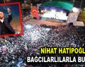 Hatipoğlu, Bağcılar’da Ramazan etkinliklerine katıldı