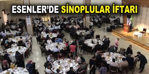 Esenler’de Sinoplular İftarı