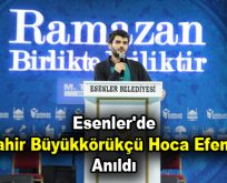Esenler’de Tahir Büyükkörükçü anıldı