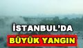 İstanbul’da Büyük Yangın