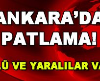 Ankara’da Patlama: Ölü ve yaralılar var