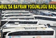 İstanbul’dan yaz ve bayram tatili için 600 bin kişinin şehirden