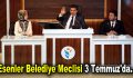 Esenler Belediye Meclisi 3 Temmuz’da…