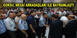 Göksu, mesai arkadaşları ile bayramlaştı