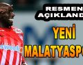 Resmen Açıklandı! Yeni Malatyaspor…