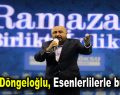 Ömer Döngeloğlu, Esenlerlilerle buluştu