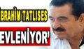 İbrahim Tatlıses Evleniyor