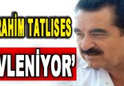 İmparator lakaplı ünlü sanatçı İbrahim Tatlıses evleniyor. İmparator lakaplı ünlü