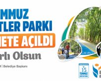 ”15 Temmuz Şehitler Parkı” hizmete açıldı