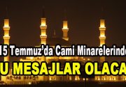 15 Temmuz için Tarihi camilerde mahyalı mesaj… Ülkemizde yaşanan 15