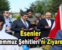 Esenler ’15 Temmuz Şehitleri’ni Ziyaret Etti