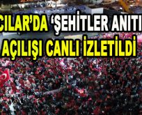 Bağcılar’da Şehitler Anıtı’nın Açılışı Canlı İzletildi