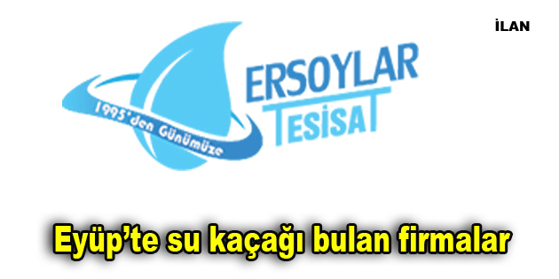 Eyüp’te su kaçağı bulan firmalar