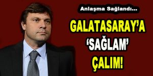 Galatasaray’a ‘Sağlam’ Çalım