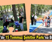 Esenler’de ”15 Temmuz Şehitler Parkı’na büyük ilgi