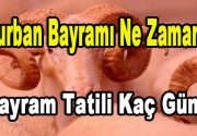 2017 Kurban Bayramı Ne Zaman? Bayram Tatili Kaç Gün Olacak?