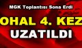 OHAL 4. Kez Uzatıldı