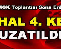 OHAL 4. Kez Uzatıldı