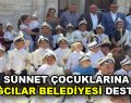 Bağcılar Belediyesi, Bulgaristan’da sünnet olan çocuklara destek oldu