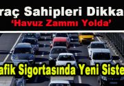 Araç sahipleri dikkat! Zorunlu trafik sigortasına havuz zammı geldi. Hükümetin