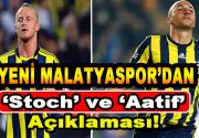 Süper Ligin yeni ekibi Yeni Malatyaspor’dan bir süredir transfer gündeminde