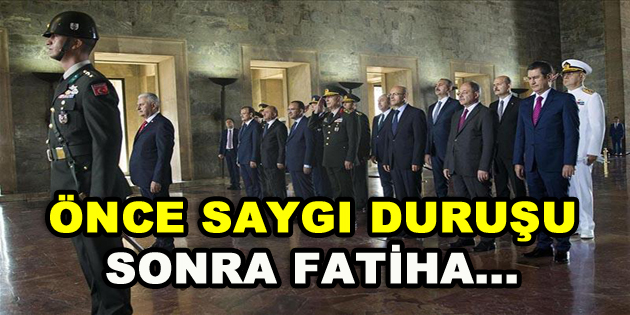 Önce Saygı Duruşu Sonra Fatiha…