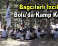 Bağcılarlı izciler Bolu’da kamp kurdu