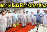 Esenler’de her yıl olduğu gibi bu yılda kurbanlar usta ellere