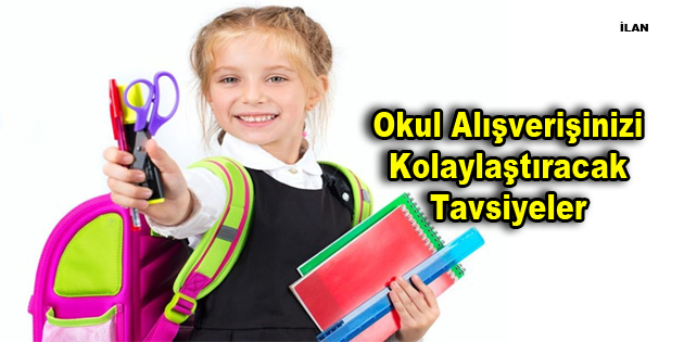 Okul Alışverişinizi Kolaylaştıracak Tavsiyeler