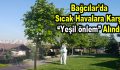 Bağcılar’da sıcak havalara karşı “Yeşil önlem” alındı