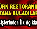 Türk Restoranını Kana Buladılar ‘Dışişlerinden İlk Açıklama’