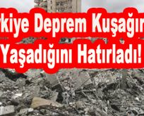 Türkiye Deprem Kuşağında Yaşadığını Hatırladı!