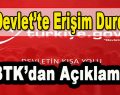 e-Devlet’te Erişim Durdu! BTK’dan Açıklama