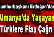 Cumhurbaşkanı Recep Tayyip Erdoğan, Almanya’da yaşayan Türklere ‘Sandıkta derslerini verin’