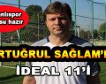 Ertuğrul Sağlam’ın ideal 11’i