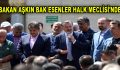 BAKAN AŞKIN BAK ESENLER HALK MECLİSİ’NDE