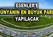 Esenler Belediyesi’nin en büyük projelerinden biri olan ”İnsan Yüzlü Şehir