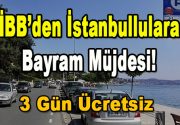 İstanbul Büyükşehir Belediyesi (İBB) İstanbullulara bayram müjdesini verdi… İSPARK bayramın