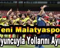 Yeni Malatyaspor 3 Oyuncuyla Yollarını Ayırdı