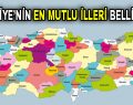 Türkiye’nin en mutlu illeri belli oldu