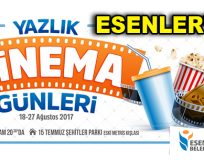 ESENLER’DE ‘YAZLIK SİNEMA GÜNLERİ’ BAŞLIYOR!