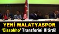Yeni Malatyaspor ‘Aly Cissokho’ Transferini Bitirdi!