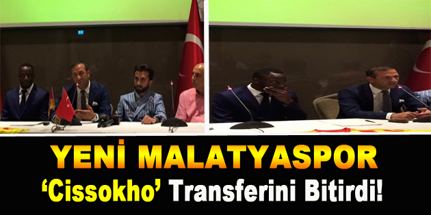 Yeni Malatyaspor ‘Aly Cissokho’ Transferini Bitirdi!