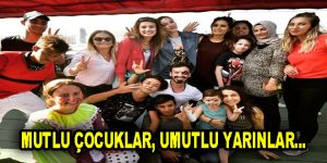 Mutlu Çocuklar, Umutlu Yarınlar…