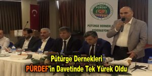 Pütürge Dernekleri PÜRDEF’in davetinde tek yürek oldu