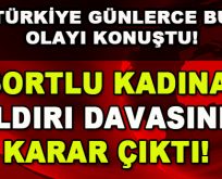 Şortlu Kadına Saldırı Davasında Karar Çıktı!