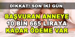 Annelere Büyük Fırsat! Son iki gün…