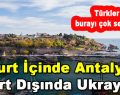 Yurt İçinde Antalya Yurt Dışında Ukrayna