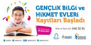 Esenler Gençlik, Bilgi ve Hikmet Evleri’ne kayıtlar devam ediyor