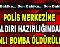 Polis Merkezine Saldırı Hazırlığındaki Canlı Bomba Öldürüldü!